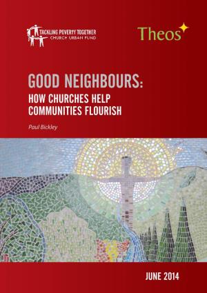 Good Neighbours: How Churches Help Communities Flourish