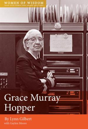 Lynn Gilbert's Chapter on Grace Murray Hopper