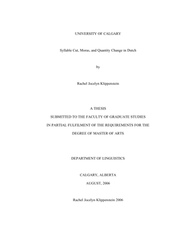 UNIVERSITY of CALGARY Syllable Cut, Moras, and Quantity Change In