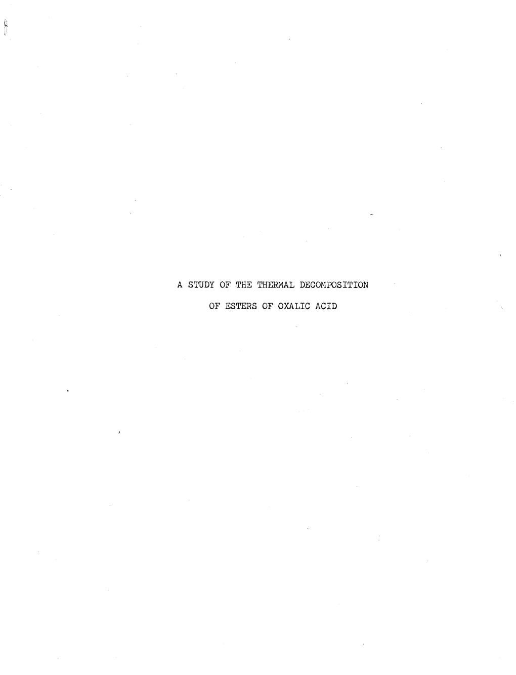 A Study of the Thermal Decomposition of Esters of Oxalic Acid