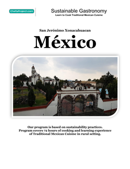 Sustainable Gastronomy Learn to Cook Traditional Mexican Cuisine