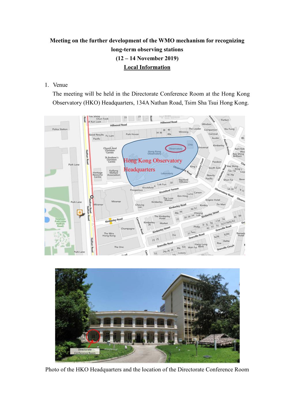 Meeting on the Further Development of the WMO Mechanism for Recognizing Long-Term Observing Stations (12 – 14 November 2019) Local Information