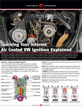 Simply Put, an Ignition System Activates a Fuel-Air Mixture to Create Energy