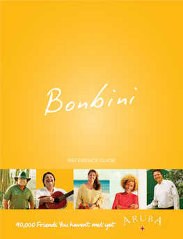 Reference Guide Bonbini Bonbini! Welcome to Aruba