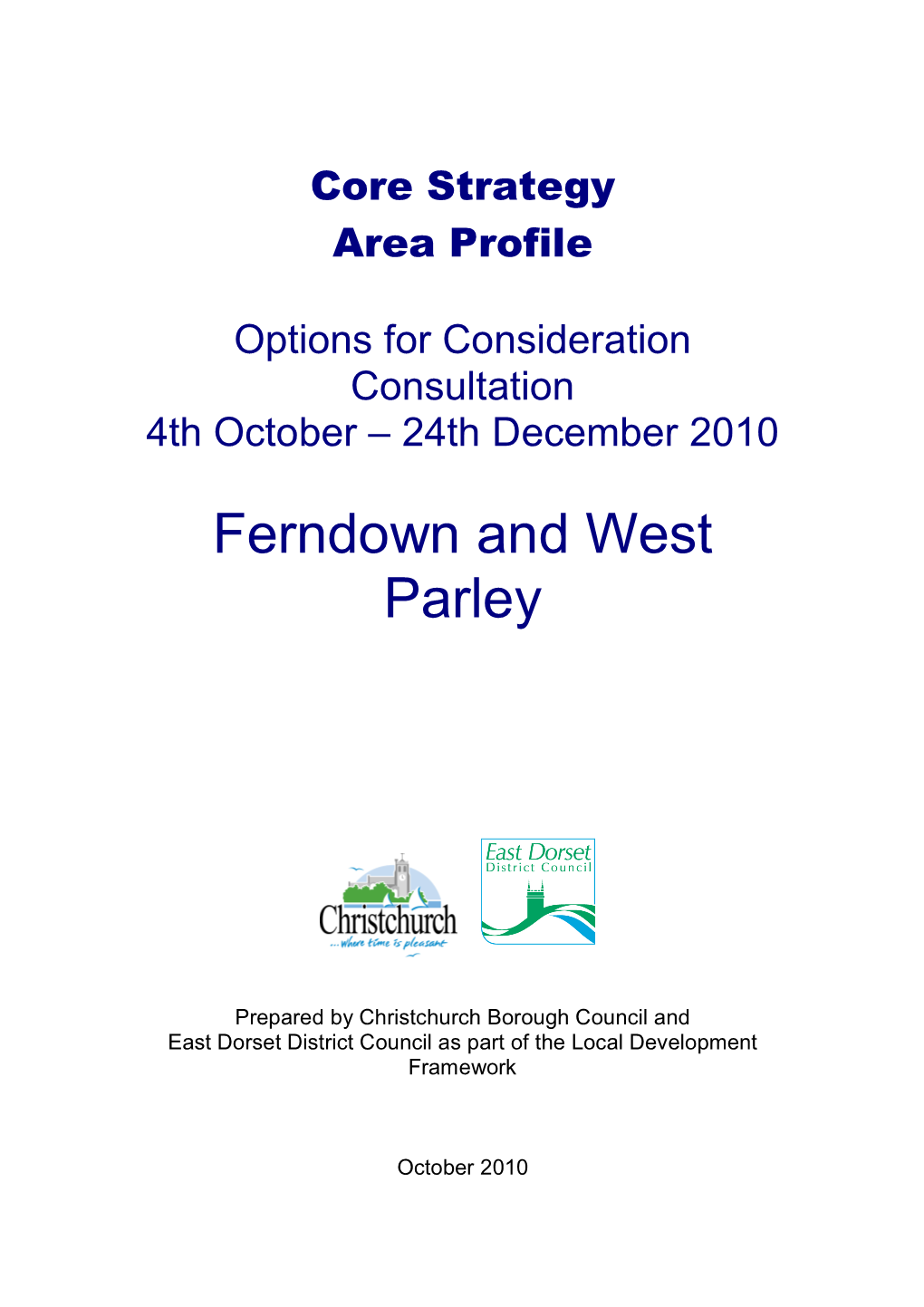 Ferndown and West Parley Area Profile Christchurch and East Dorset Ferndown and West Parley Area Profile