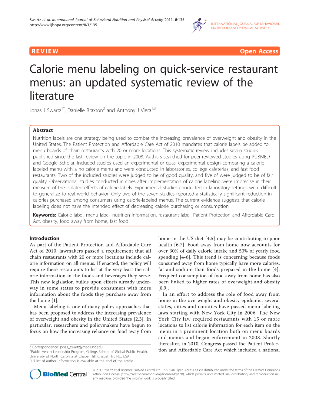 Calorie Menu Labeling on Quick-Service Restaurant Menus: an Updated Systematic Review of the Literature Jonas J Swartz1*, Danielle Braxton2 and Anthony J Viera1,3