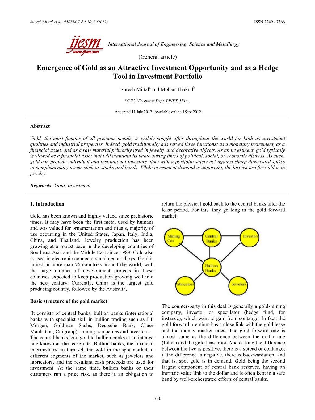 Emergence of Gold As an Attractive Investment Opportunity and As a Hedge Tool in Investment Portfolio