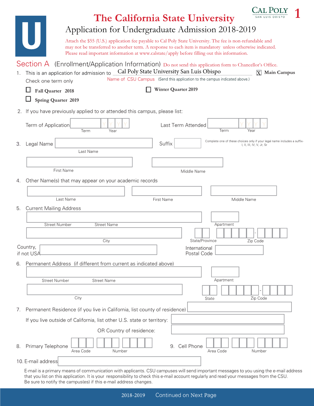 The California State University 1 Application for Undergraduate Admission 2018-2019 Attach the $55 (U.S.) Application Fee Payable to Cal Poly State University