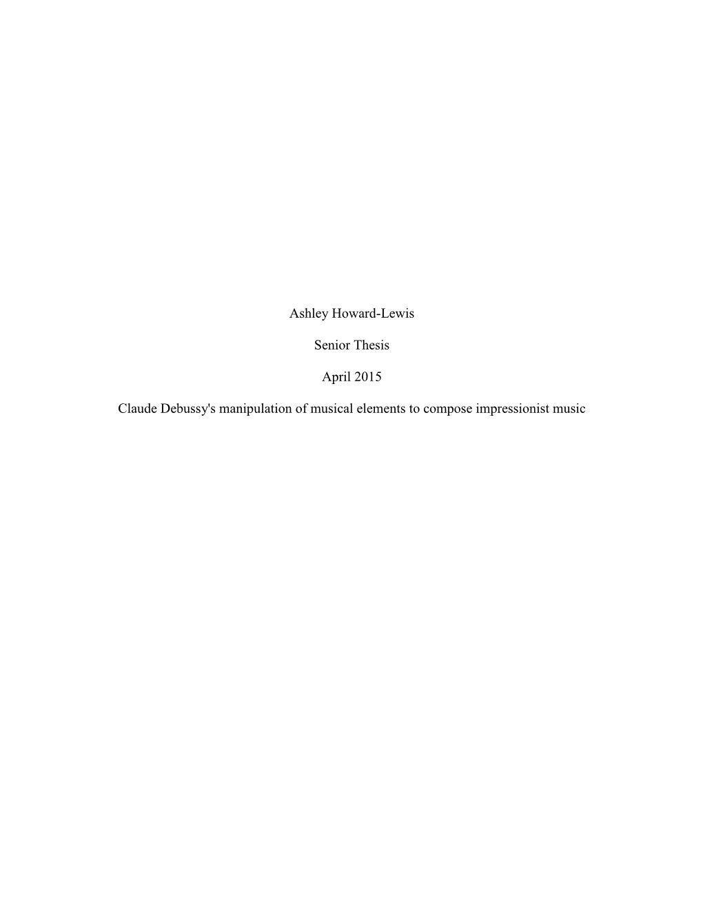 Ashley Howard-Lewis Senior Thesis April 2015 Claude Debussy's