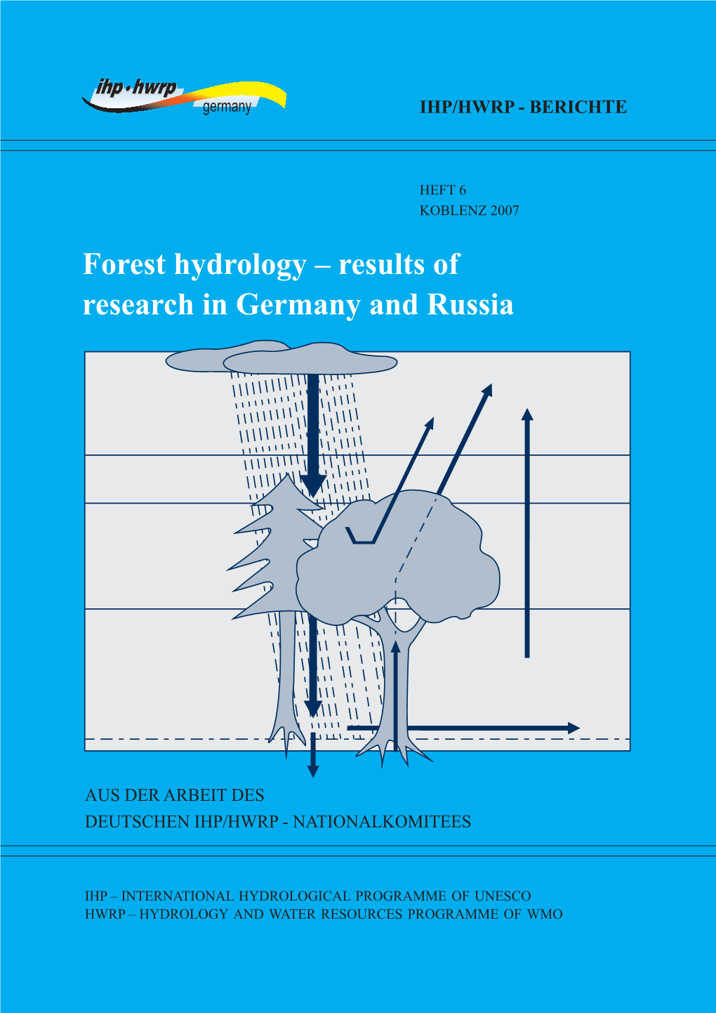 Forest Hydrology – Results of Research in Germany and Russia Forest Hydrology – Results of Research in Germany and Russia