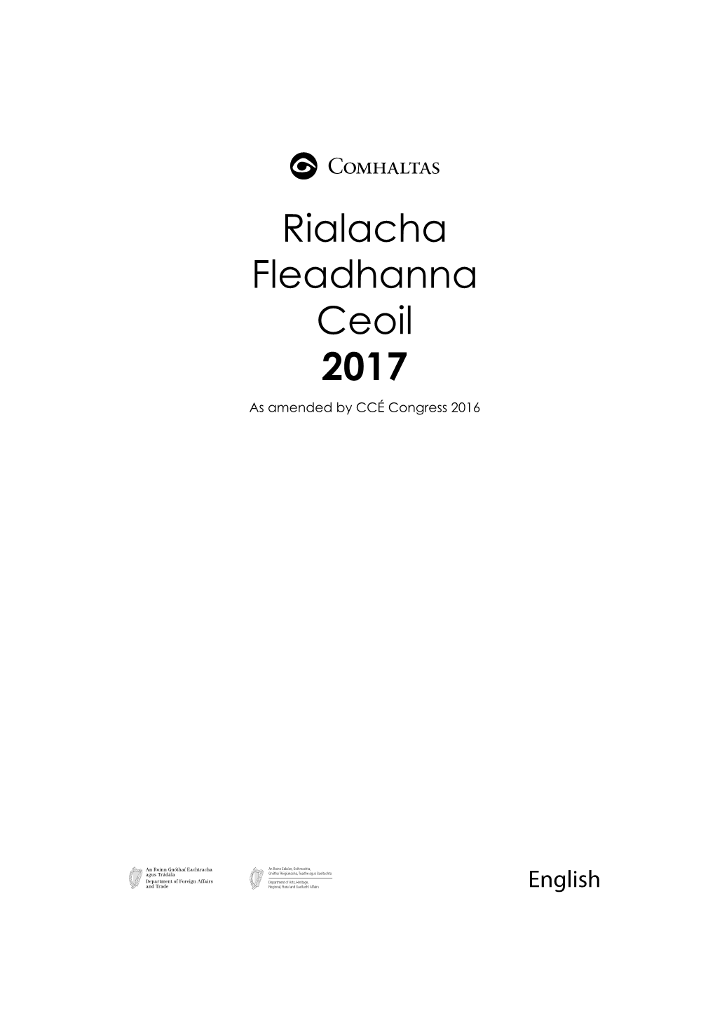 Rialacha Fleadhanna Ceoil 2017 As Amended by CCÉ Congress 2016
