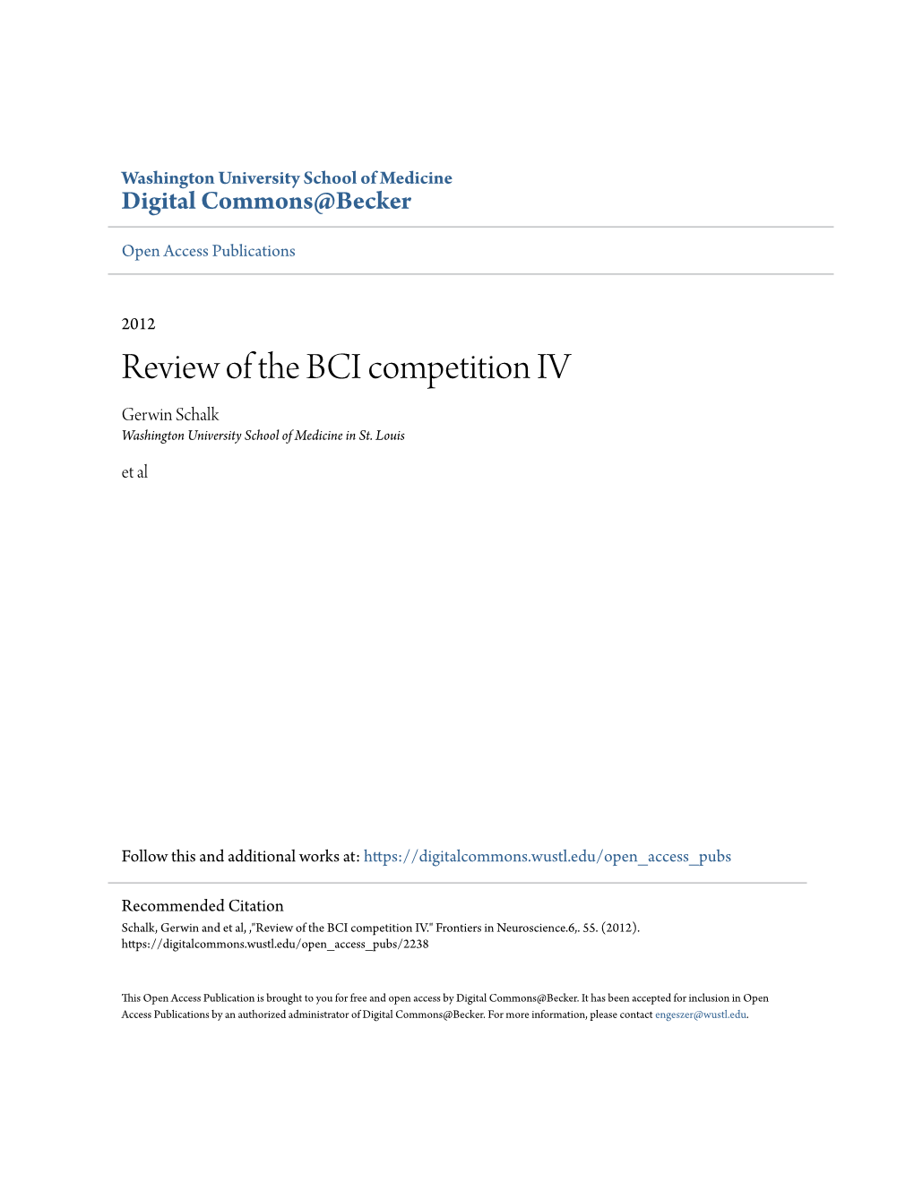 Review of the BCI Competition IV Gerwin Schalk Washington University School of Medicine in St