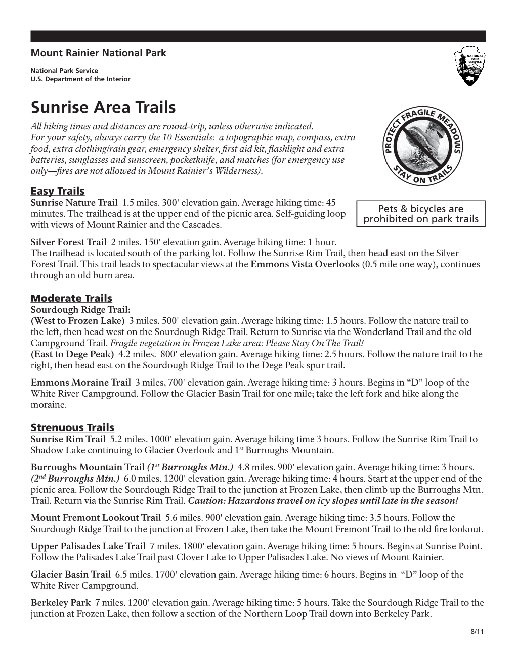 Sunrise Area Trails All Hiking Times and Distances Are Round-Trip, Unless Otherwise Indicated