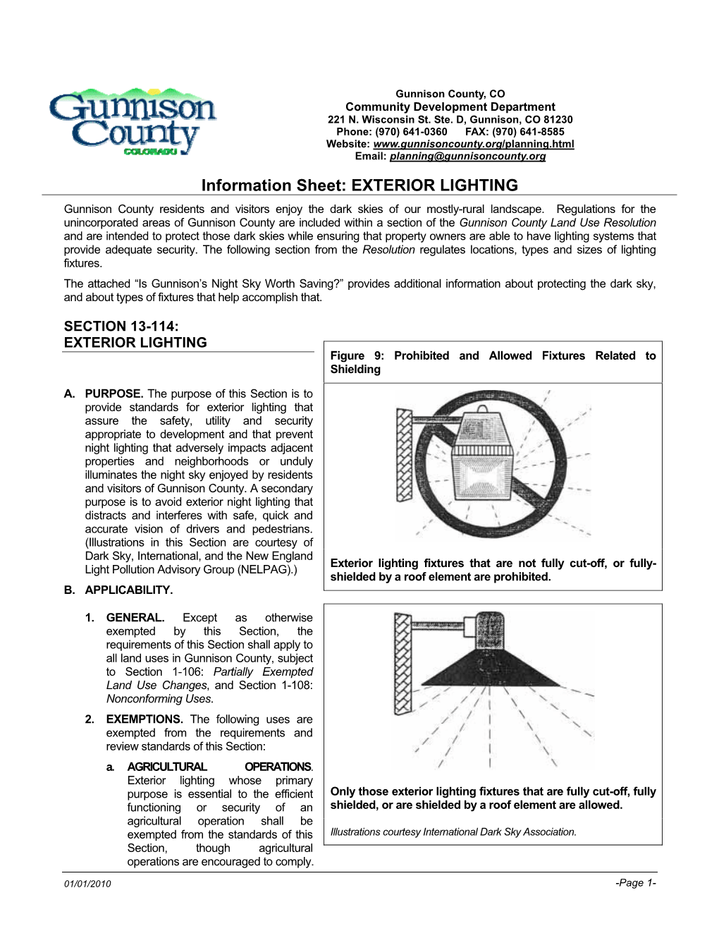 Information Sheet: EXTERIOR LIGHTING Gunnison County Residents and Visitors Enjoy the Dark Skies of Our Mostly-Rural Landscape