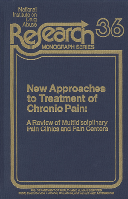 New Approaches to Treatment of Chronic Pain: a Review of Multidisciplinary Pain Clinics and Pain Centers