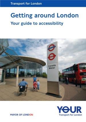 Getting Around London Your Guide to Accessibility Key to Symbols