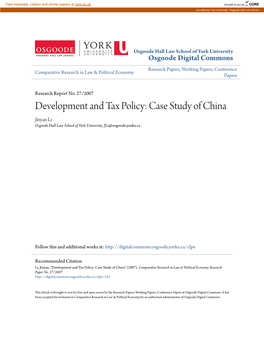 Development and Tax Policy: Case Study of China Jinyan Li Osgoode Hall Law School of York University, Jli@Osgoode.Yorku.Ca