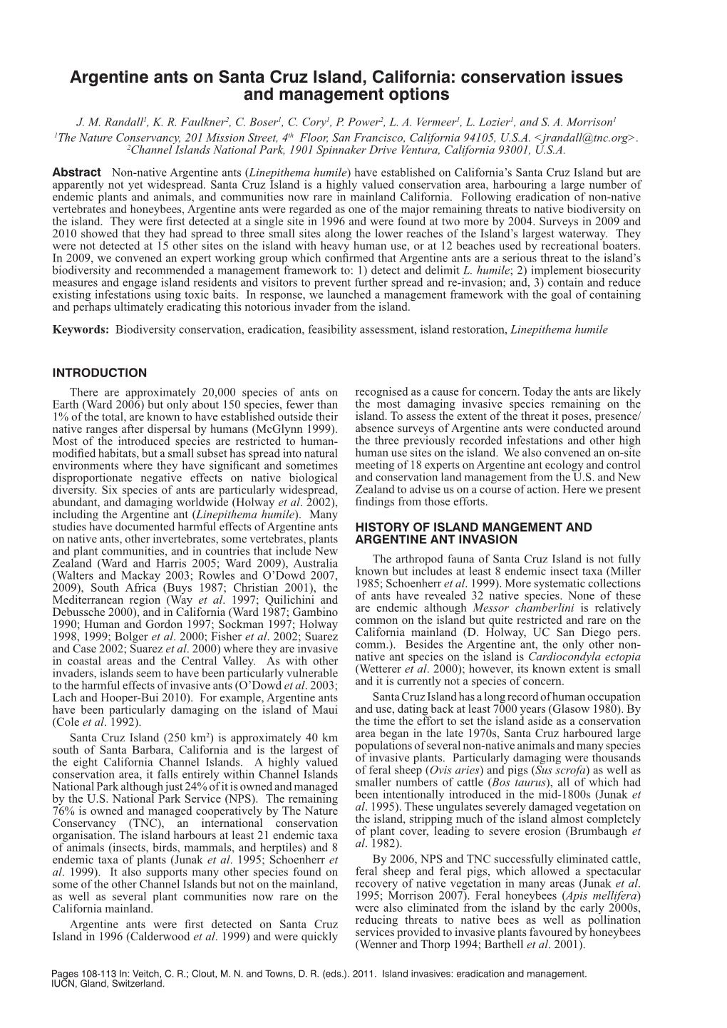 Argentine Ants on Santa Cruz Island, California: Conservation Issues and Management Options Island Invasives: Eradication and Management