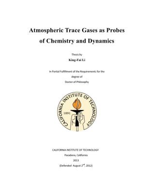 Atmospheric Trace Gases As Probes of Chemistry and Dynamics