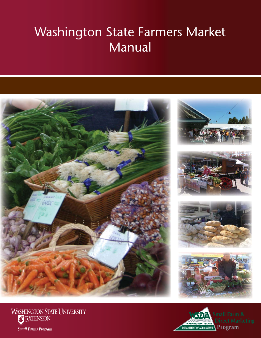 Washington State Farmers Market Manual WSDA Publication Number: AGR PUB 200-189