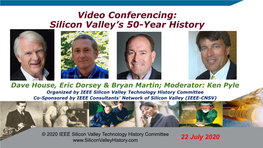 Video Conferencing: Silicon Valley’S 50-Year History