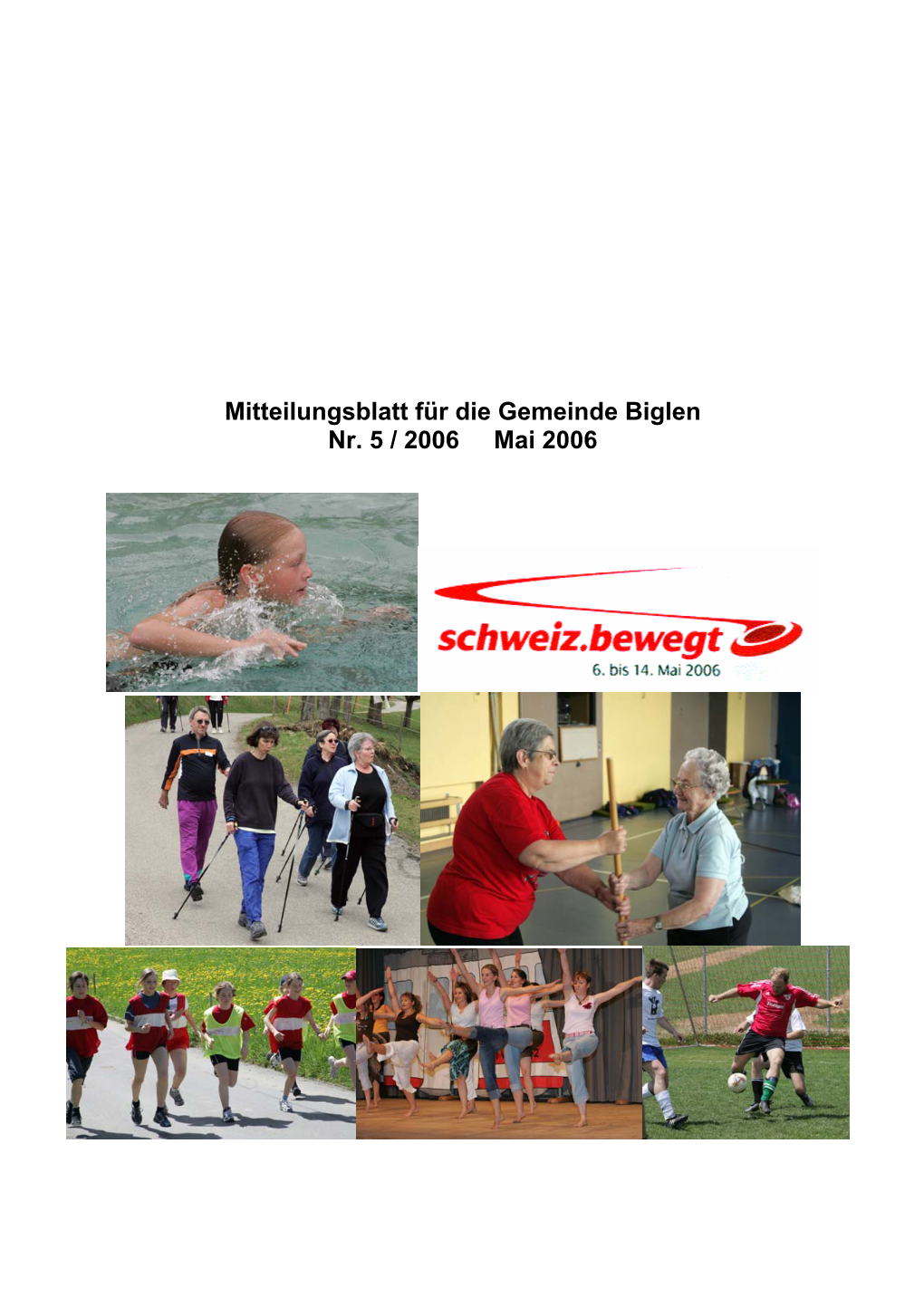 Mitteilungsblatt Für Die Gemeinde Biglen Nr. 5 / 2006 Mai 2006