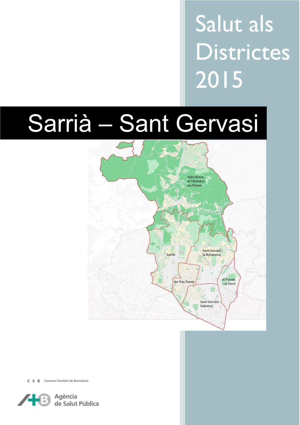 Salut Als Districtes 2015. Sarrià-Sant Gervasi