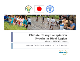 Climate Change Adaptation Results in Bicol Region (Step 3, AMICAF Project)