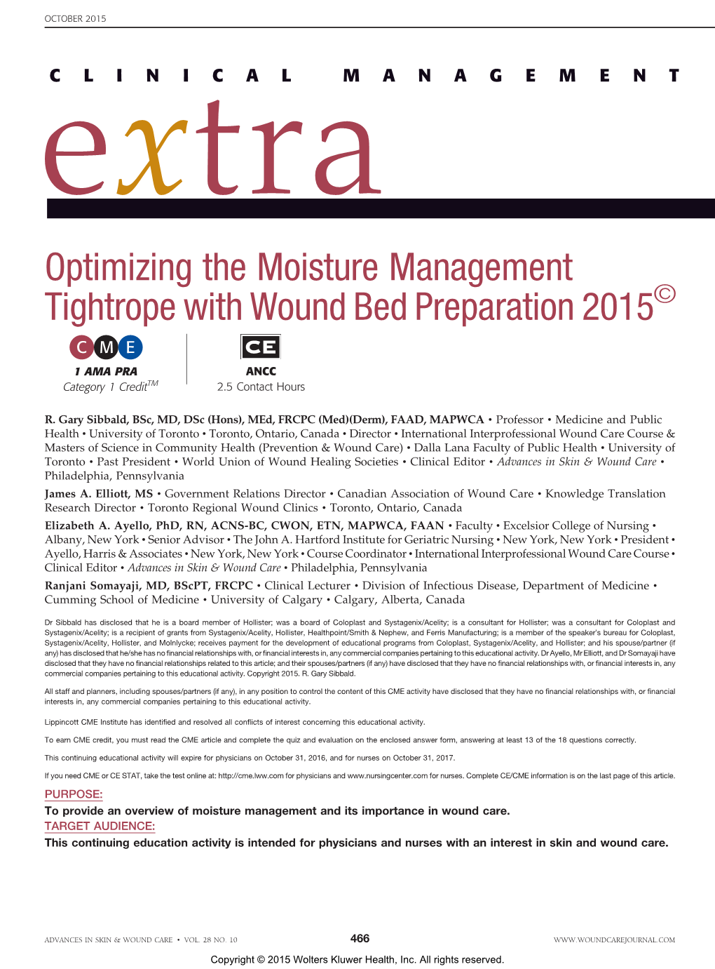 Optimizing the Moisture Management Tightrope with Wound Bed Preparation 2015B CME 1 AMA PRA ANCC Category 1 Credittm 2.5 Contact Hours