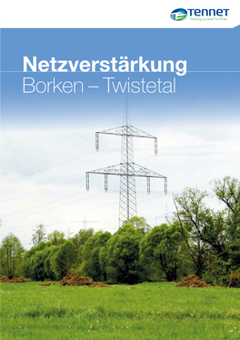 Netzverstärkung Borken – Twistetal Energieversorgung Im Wandel