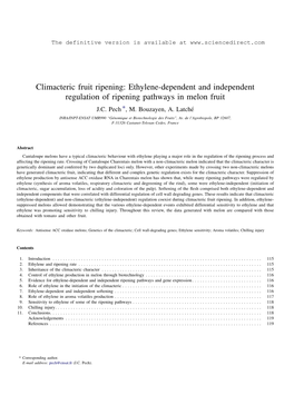 Climacteric Fruit Ripening: Ethylene-Dependent and Independent Regulation of Ripening Pathways in Melon Fruit J.C