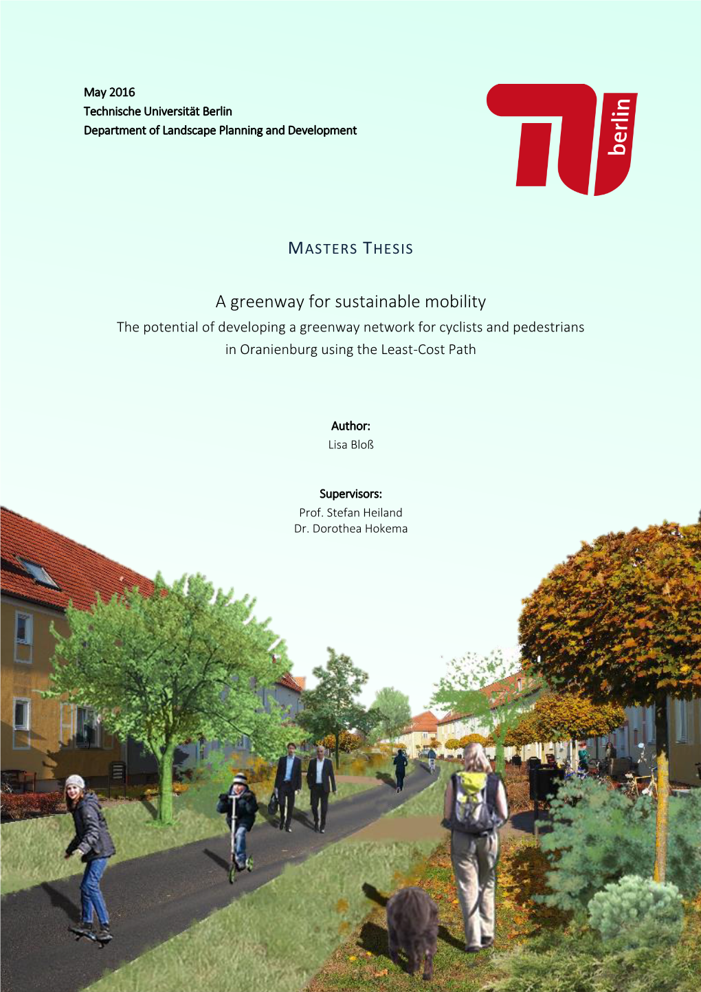A Greenway for Sustainable Mobility the Potential of Developing a Greenway Network for Cyclists and Pedestrians in Oranienburg Using the Least-Cost Path