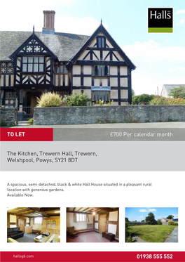 700 Per Calendar Month the Kitchen, Trewern Hall, Trewern, Welshpool