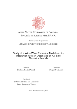 Study of a Wind-Wave Numerical Model and Its Integration with an Ocean and an Oil-Spill Numerical Models