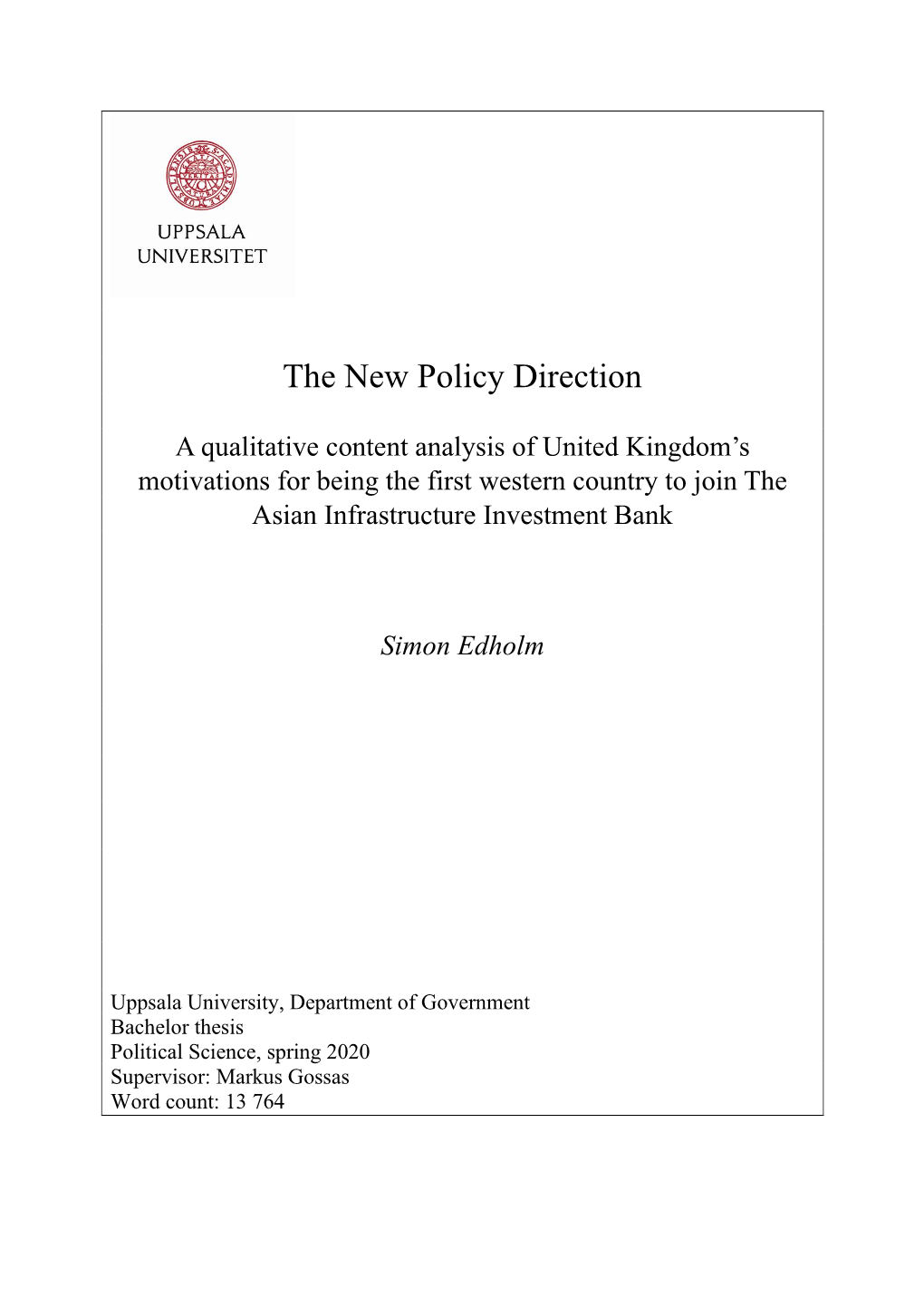 The New Policy Direction