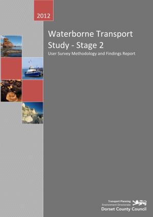 Waterborne Transport Study - Stage 2 User Survey Methodology and Findings Report