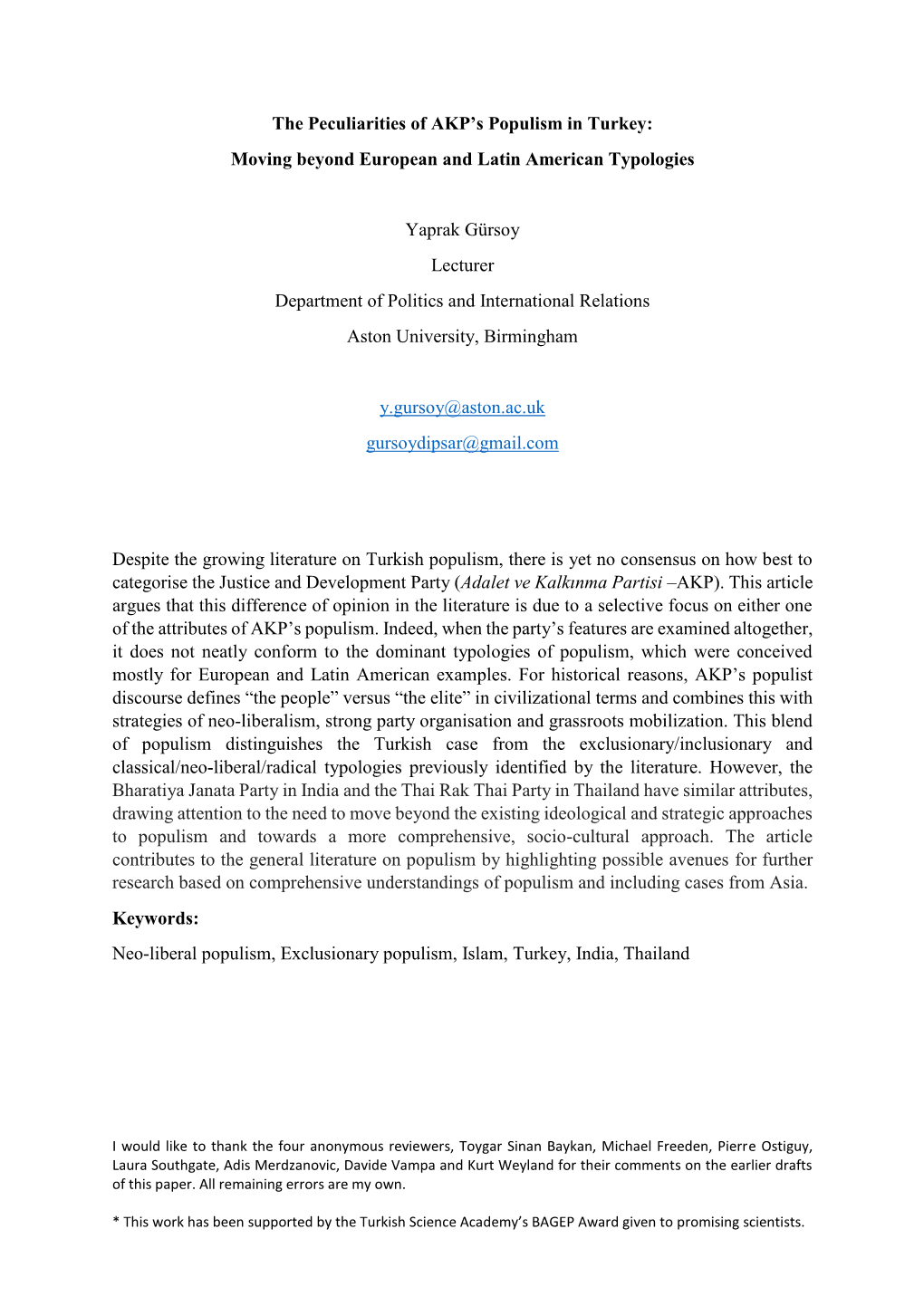 The Peculiarities of AKP's Populism in Turkey: Moving Beyond European and Latin American Typologies Yaprak Gürsoy Lecturer D