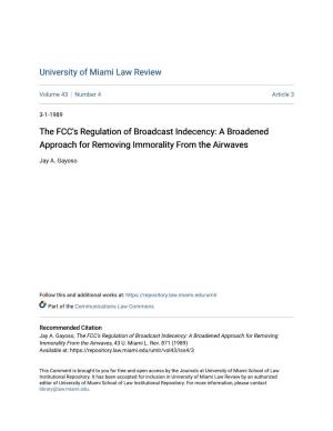 The FCC's Regulation of Broadcast Indecency: a Broadened Approach for Removing Immorality from the Airwaves