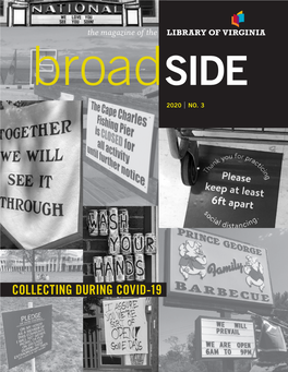 COLLECTING DURING COVID-19 Broadside the Inside Story the Magazine of the LIBRARY of VIRGINIA Adapting to the Times the Library’S Exhibition Gallery and 2020 | NO