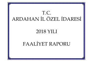T.C. Ardahan Il Özel Idaresi 2018 Yili Faaliyet Raporu