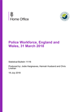 Police Workforce Statistics Contains Further Information, Including a Glossary, Conventions Used, and Other Background Information
