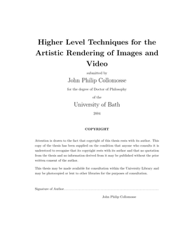 Higher Level Techniques for the Artistic Rendering of Images and Video Submitted by John Philip Collomosse