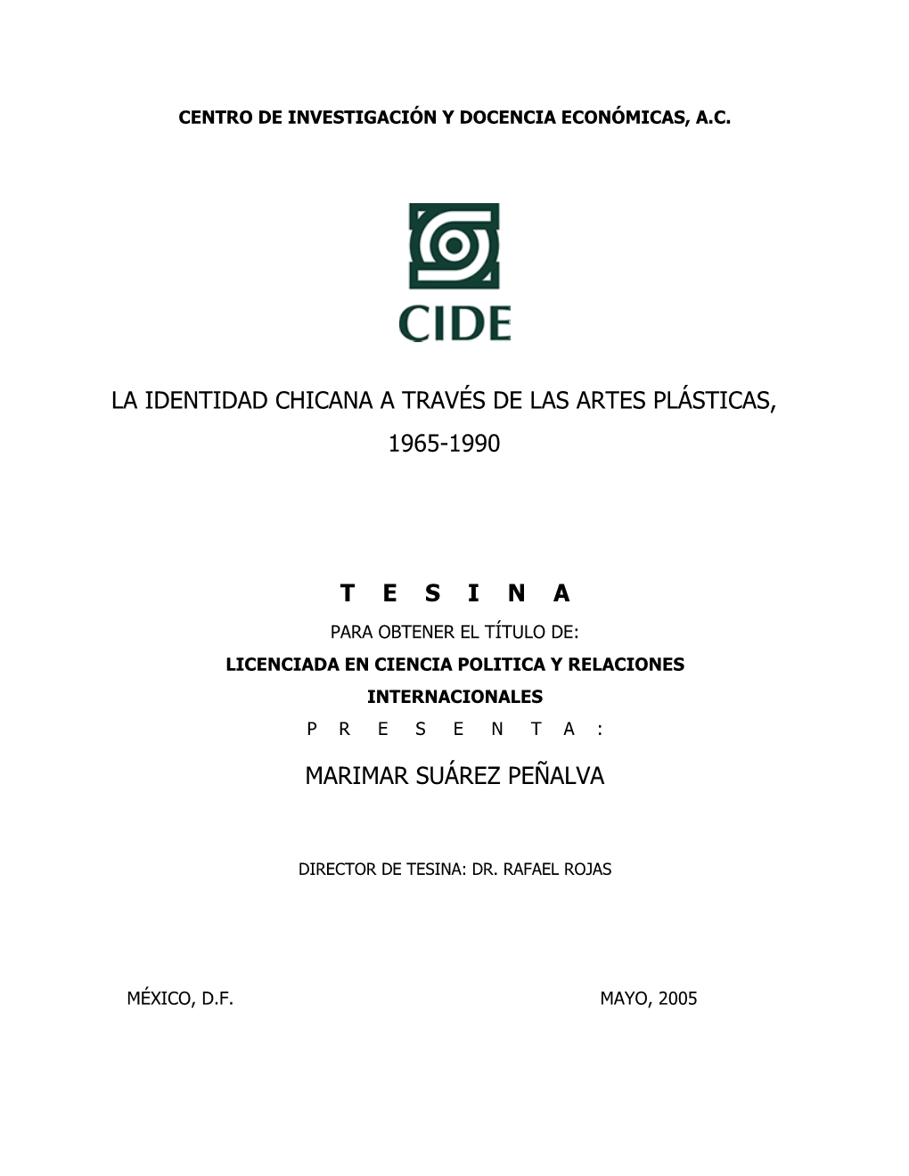 La Identidad Chicana a Través De Las Artes Plásticas, 1965-1990