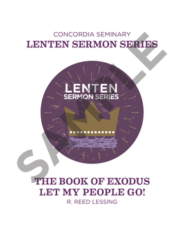 Lenten Sermon Series the Book of Exodus Let My People