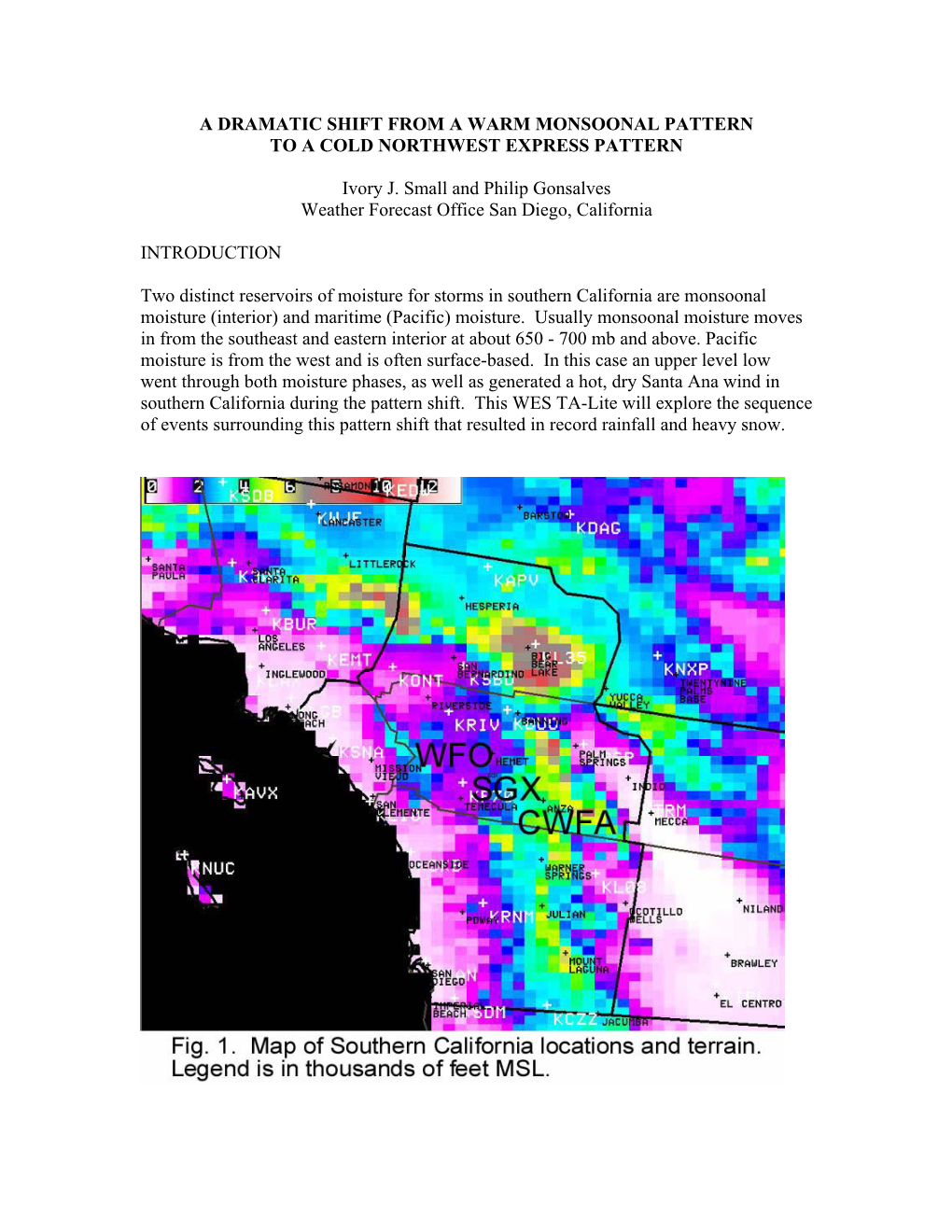 A Dramatic Shift from a Warm Monsoonal Pattern to a Cold Northwest Express Pattern