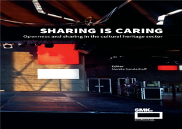 Sharing Is Caring: Openness and Sharing in the Cultural Heritage Sector