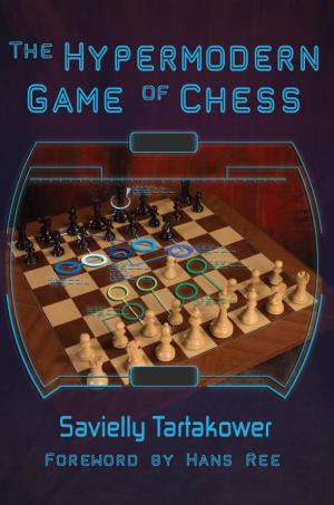 Hypermodern Game of Chess the Hypermodern Game of Chess