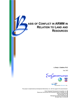 Basis of Conflict in ARMM in Relation to Land and Resources I Ii Basis of Conflict in ARMM in Relation to Land and Resources ACRONYMS
