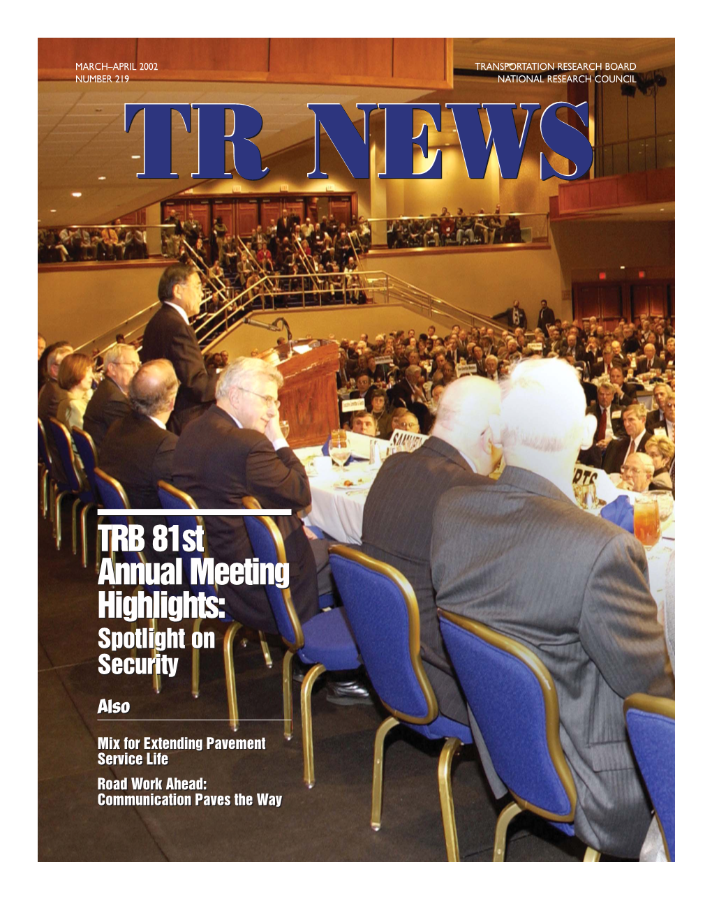 TRB 81St Annual Meeting Highlights: Spotlight on Security TR News