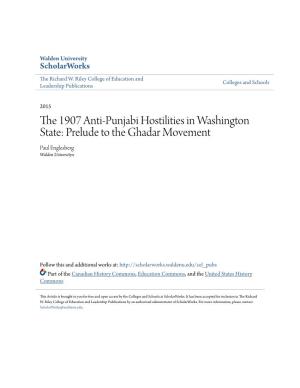 The 1907 Anti-Punjabi Hostilities in Washington State: Prelude to the Ghadar Movement Paul Englesberg Walden Universityx